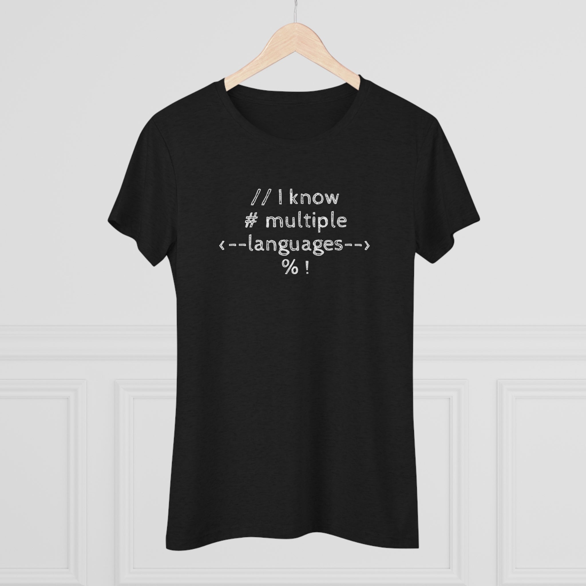 I know multiple languages! (Women's Triblend Tee)