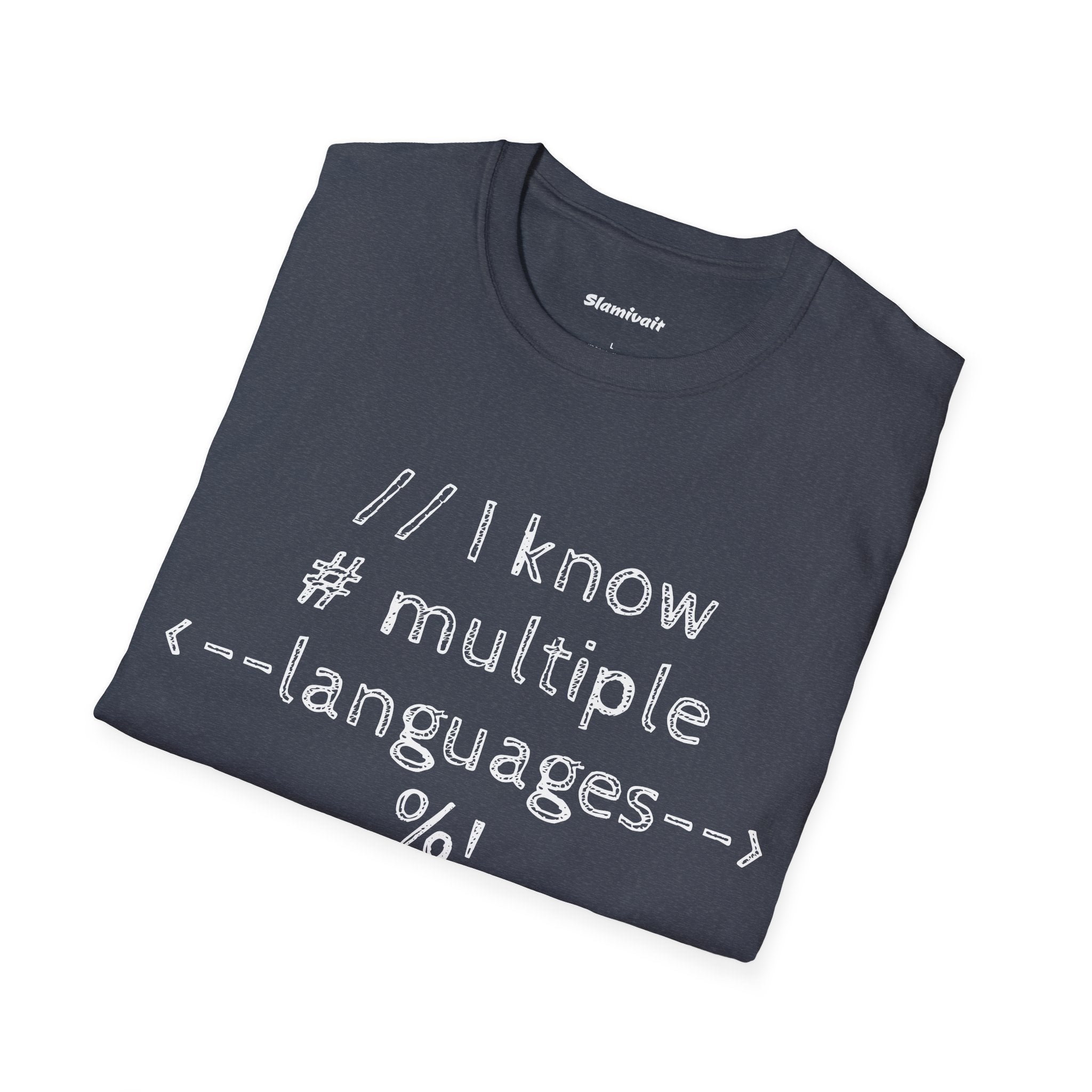 I know multiple languages (Unisex Softstyle T-Shirt)