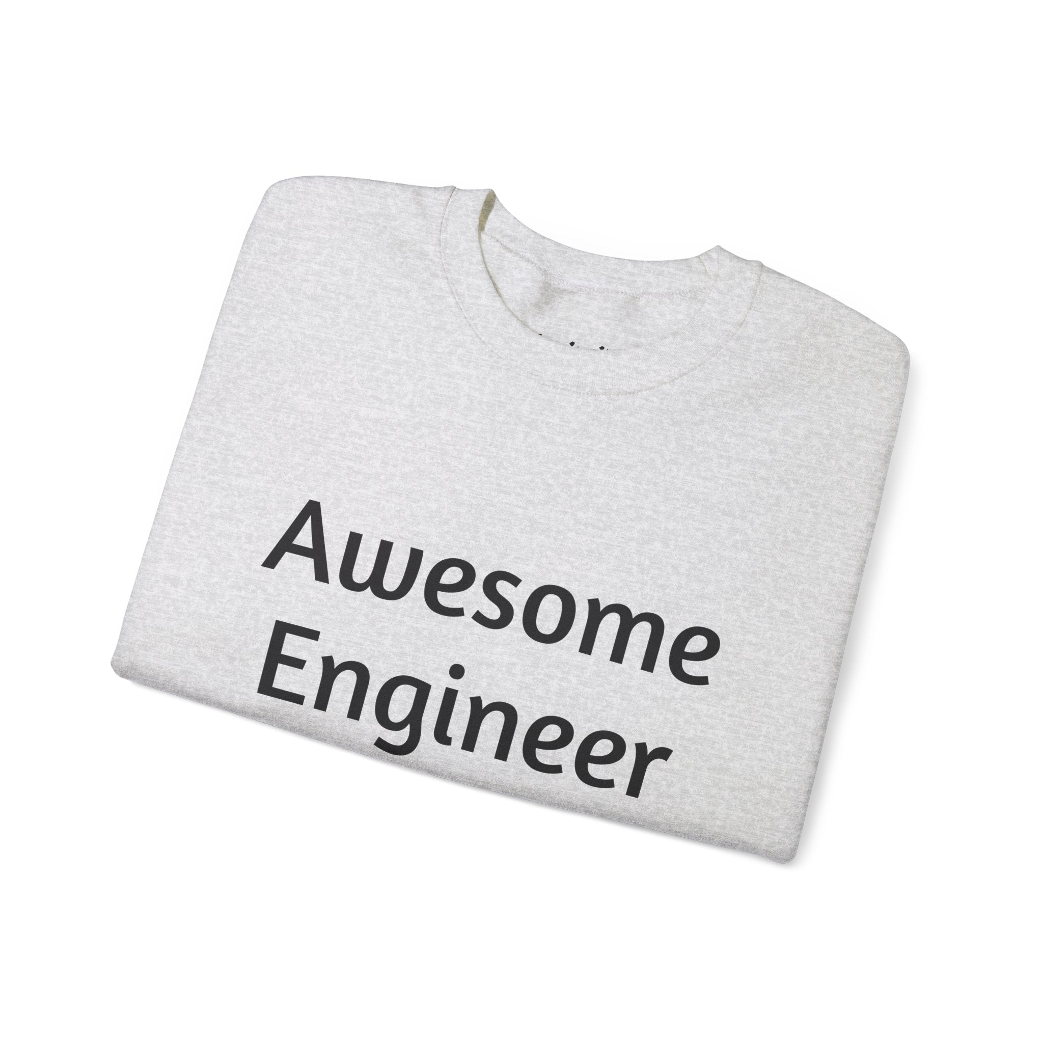 Awesome Engineer (Men and Women- Unisex Heavy Blend™ Crewneck Sweatshirt)