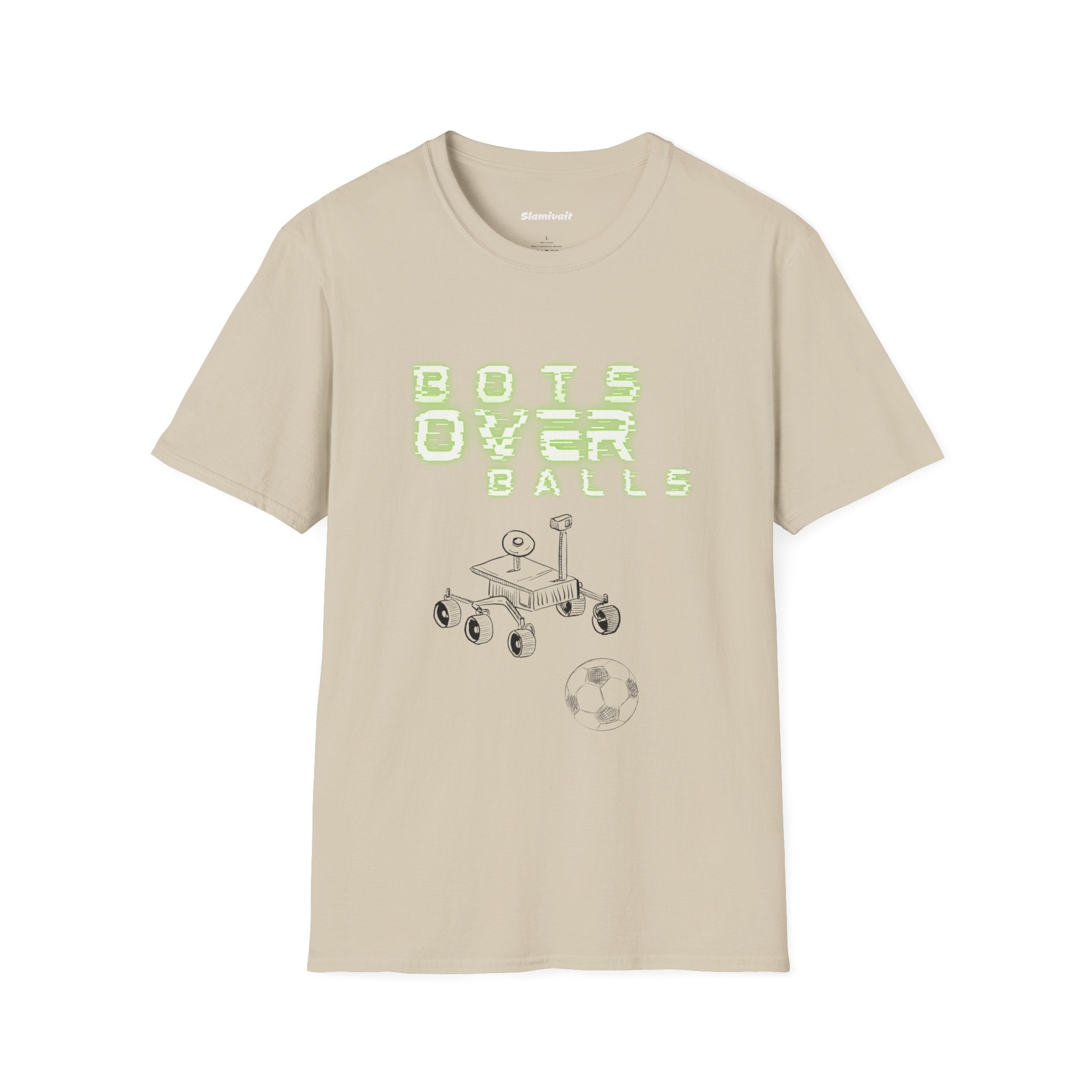 Bots over balls (Unisex Softstyle T-Shirt)