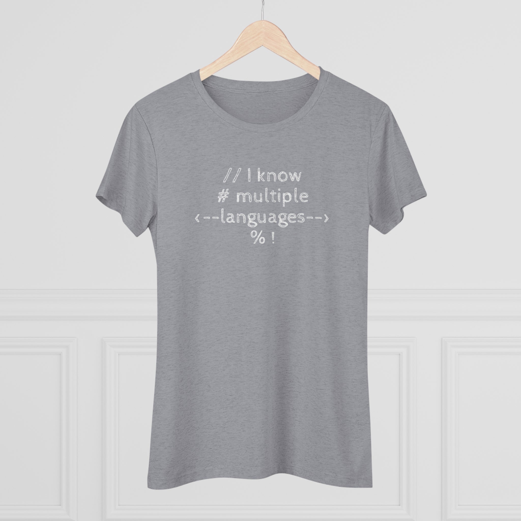 I know multiple languages! (Women's Triblend Tee)