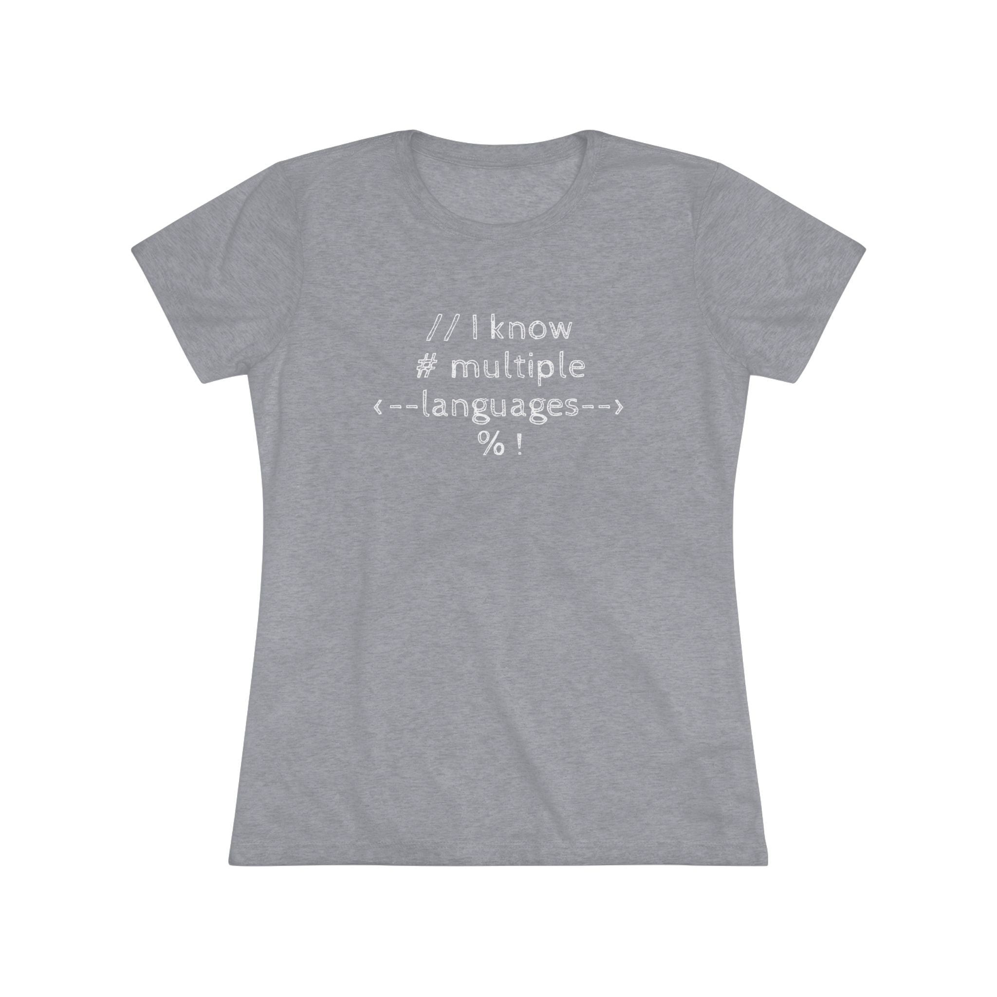 I know multiple languages! (Women's Triblend Tee)