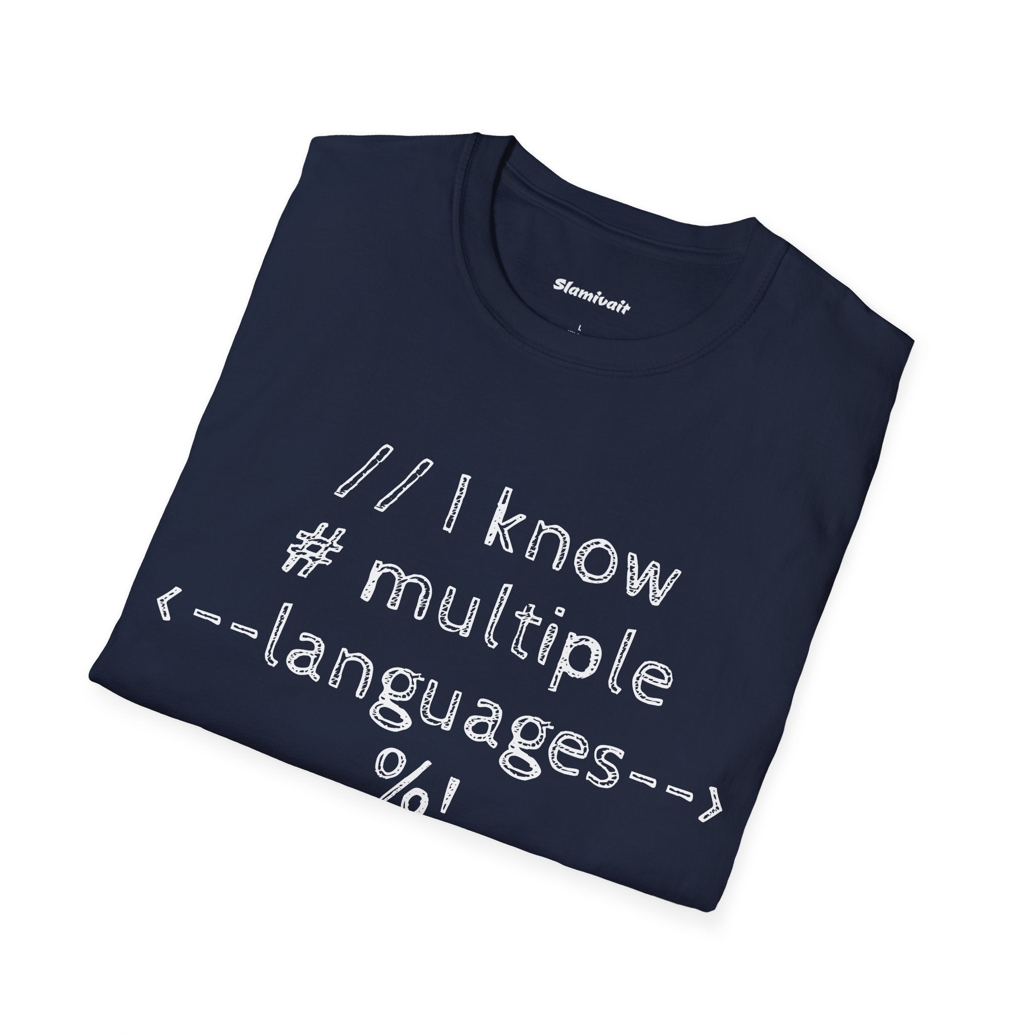 I know multiple languages (Unisex Softstyle T-Shirt)