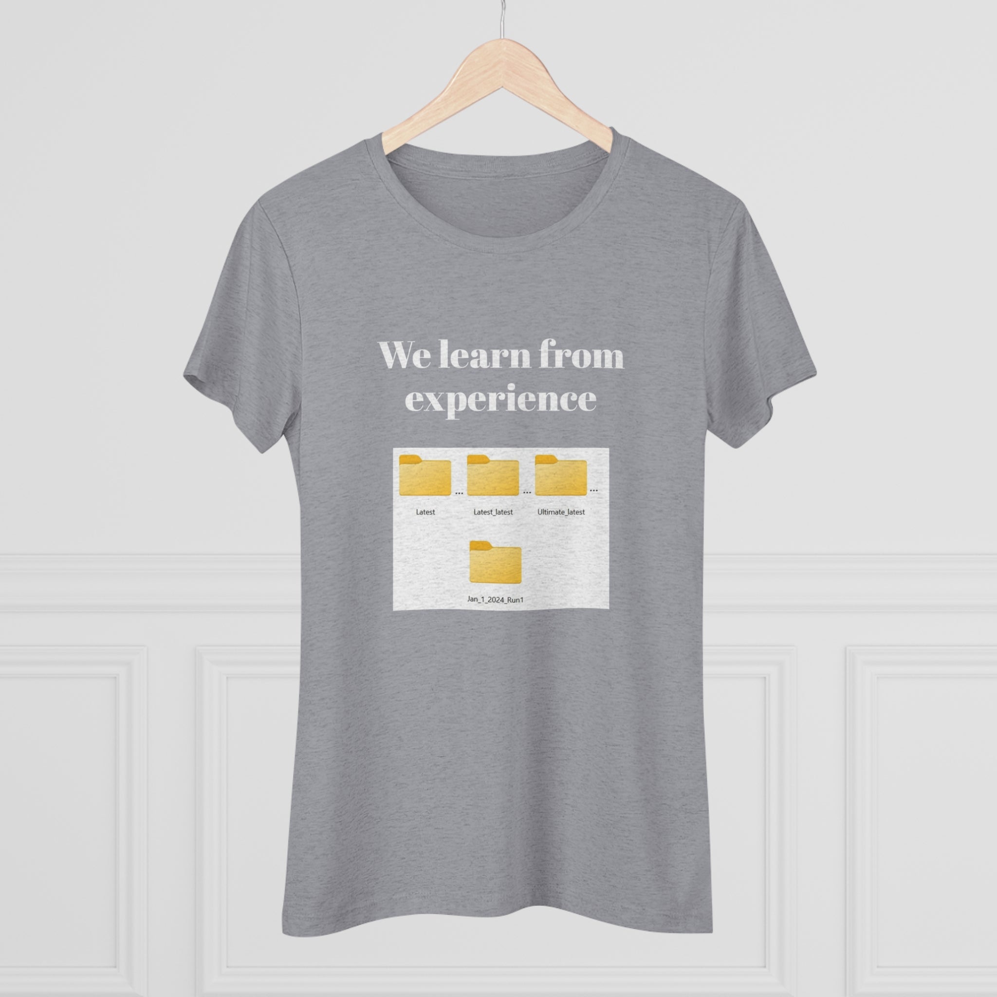 We learn from our experience (Women's Triblend Tee)