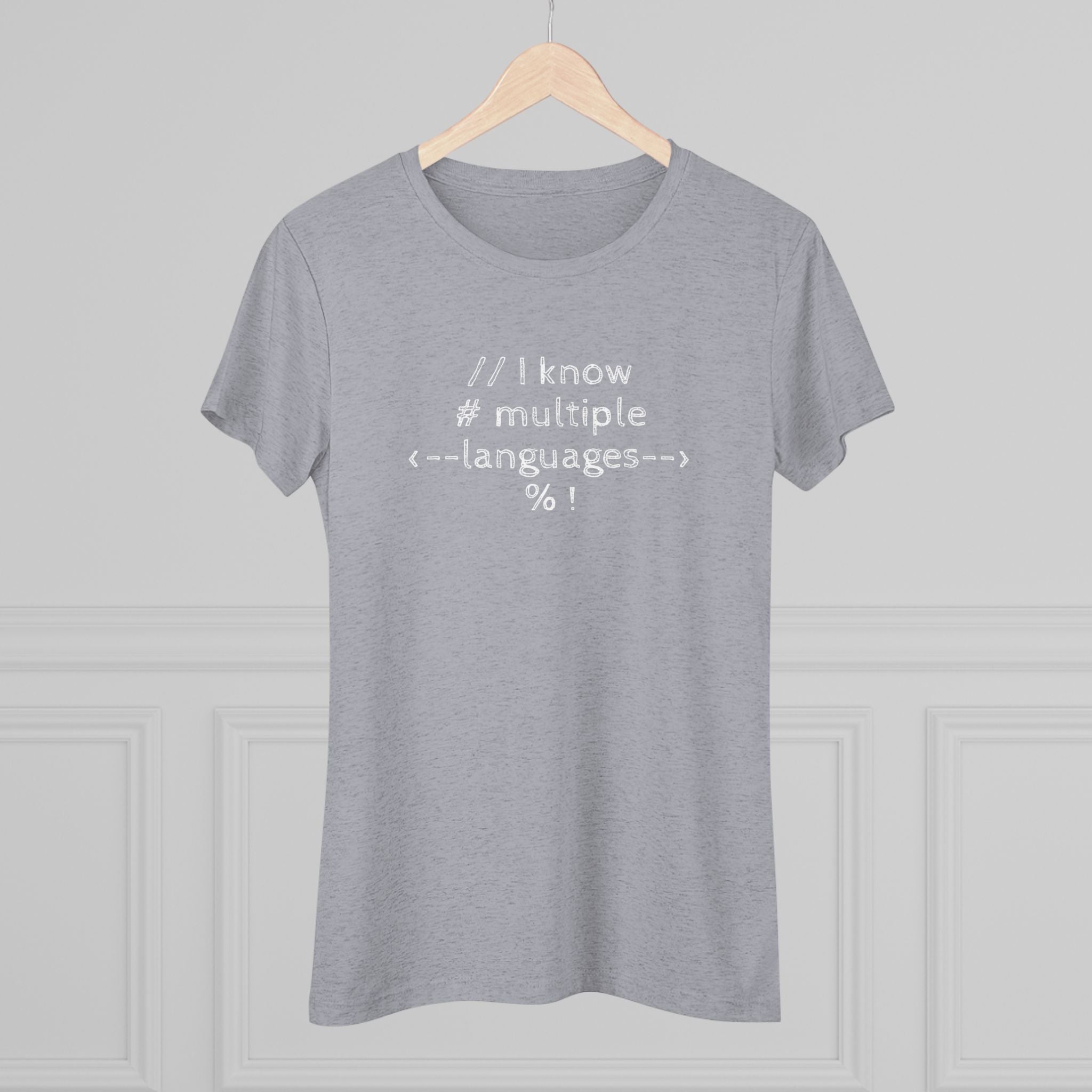 I know multiple languages! (Women's Triblend Tee)